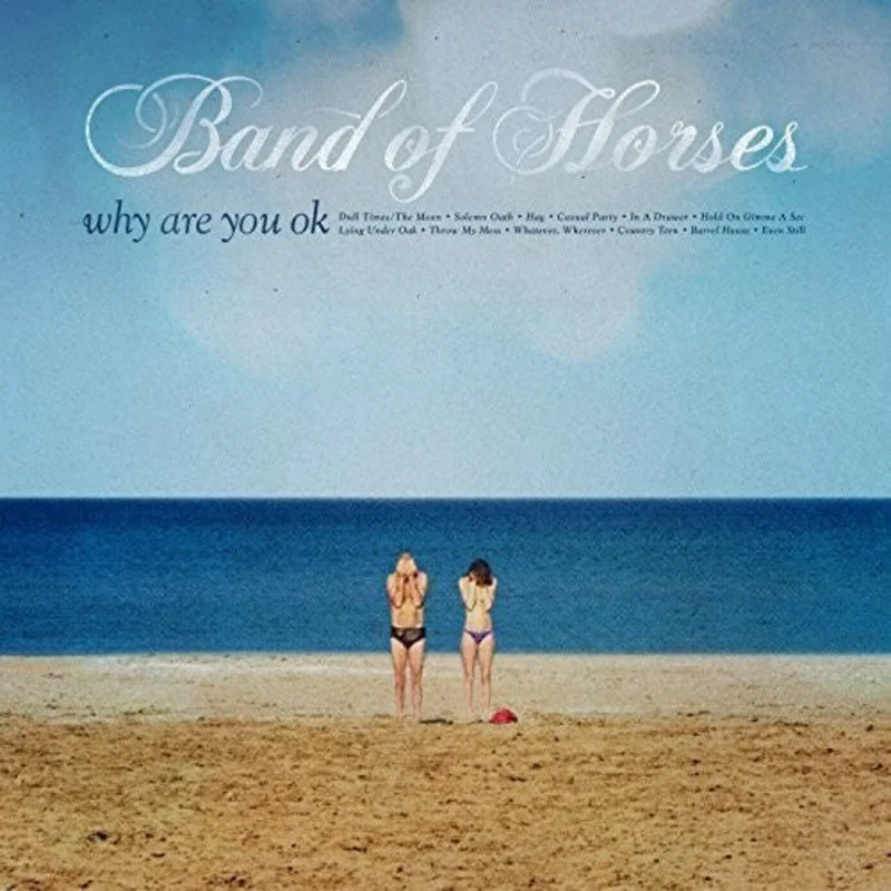 Band of Horses - Why Are You Ok LP