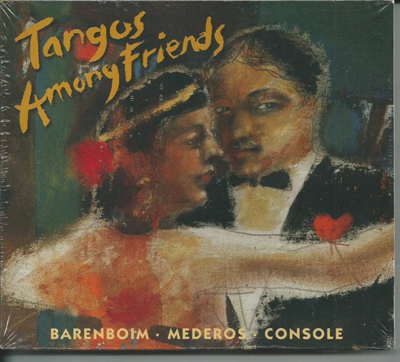 Barenboim*, Mederos*, Console* - Mi Buenos Aires Querido - Tangos Among Friends (CD)