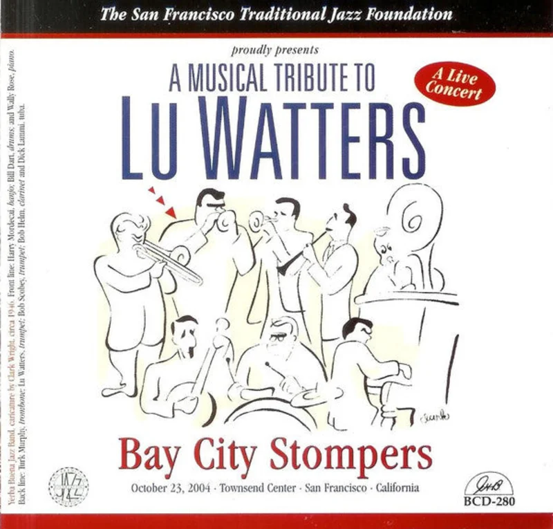 Bay City Stompers - A Musical Tribute To Lu Watters - A Live Concert (CD)