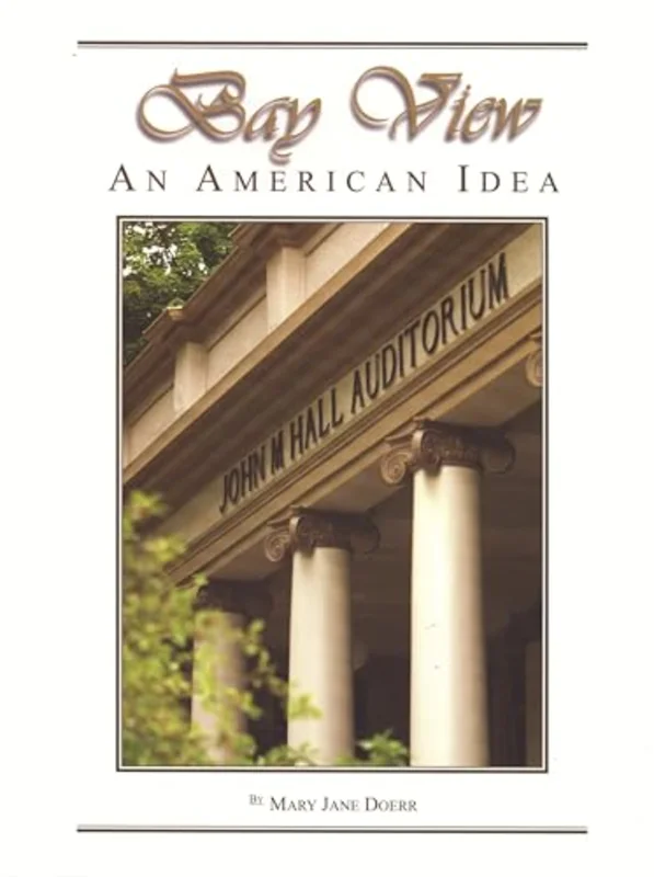 Bay View : An American Idea