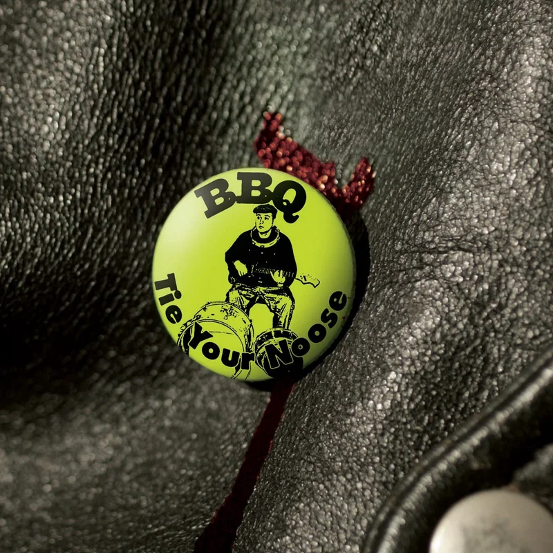 BBQ - Tie Your Noose LP