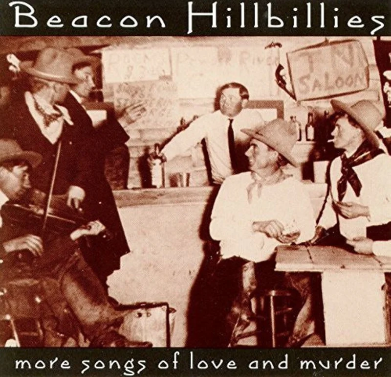 Beacon Hillbillies - More Songs Of Love And Murder (CD)