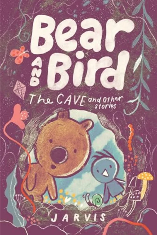 Bear and Bird: The Cave and Other Stories : Book 5 in the internationally successful series for children aged 57 from Jarvis