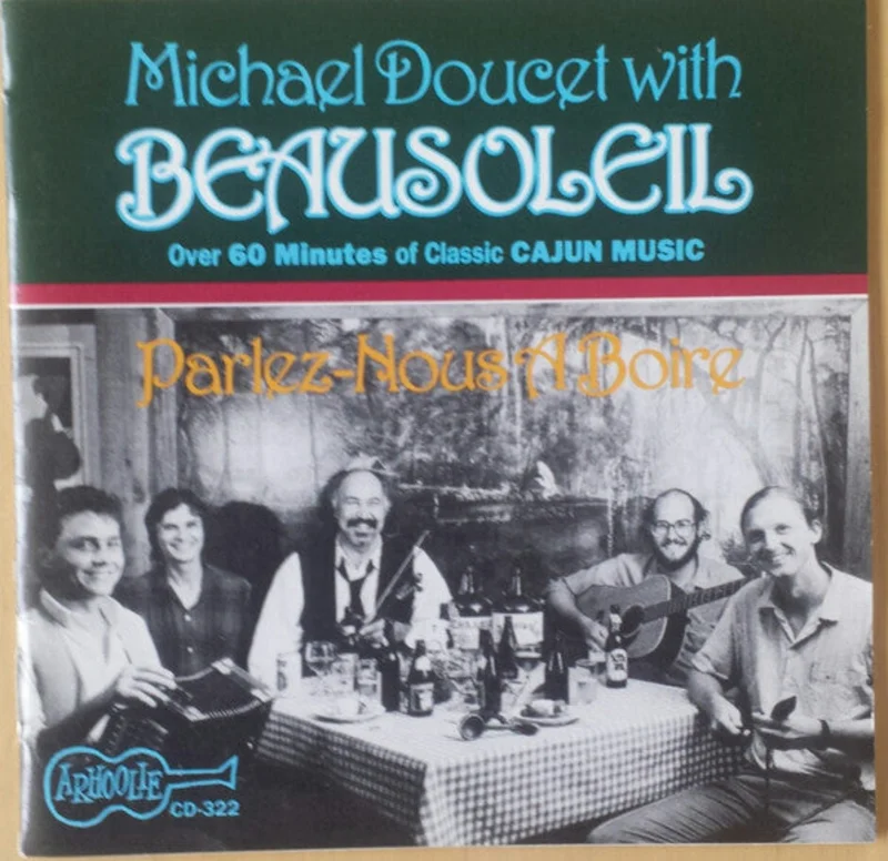 Beausoleil - Parlez-Nous A Boire & More (CD)