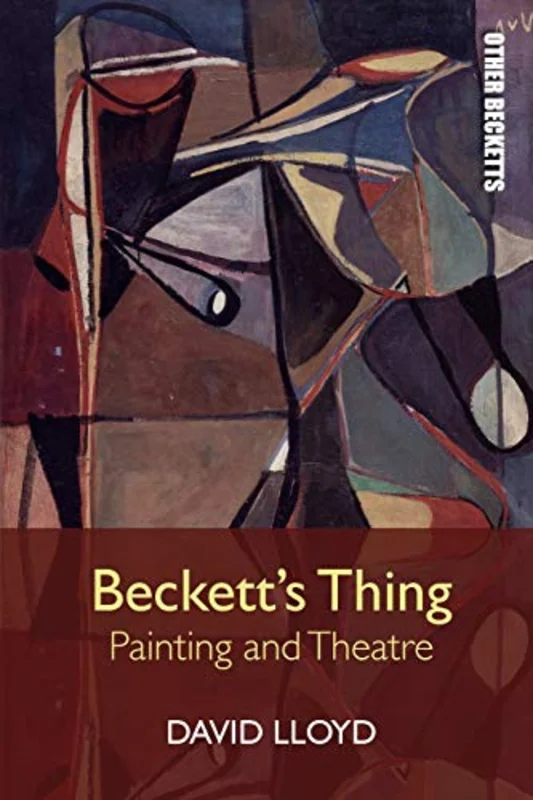 Beckett's Thing : Painting and Theatre