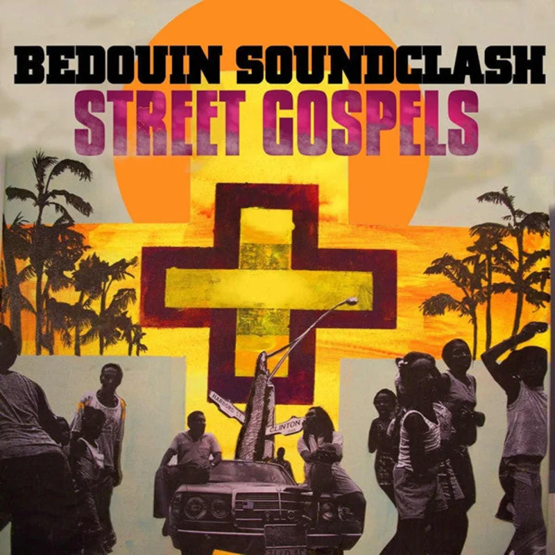 Bedouin Soundclash - Street Gospels (CD)