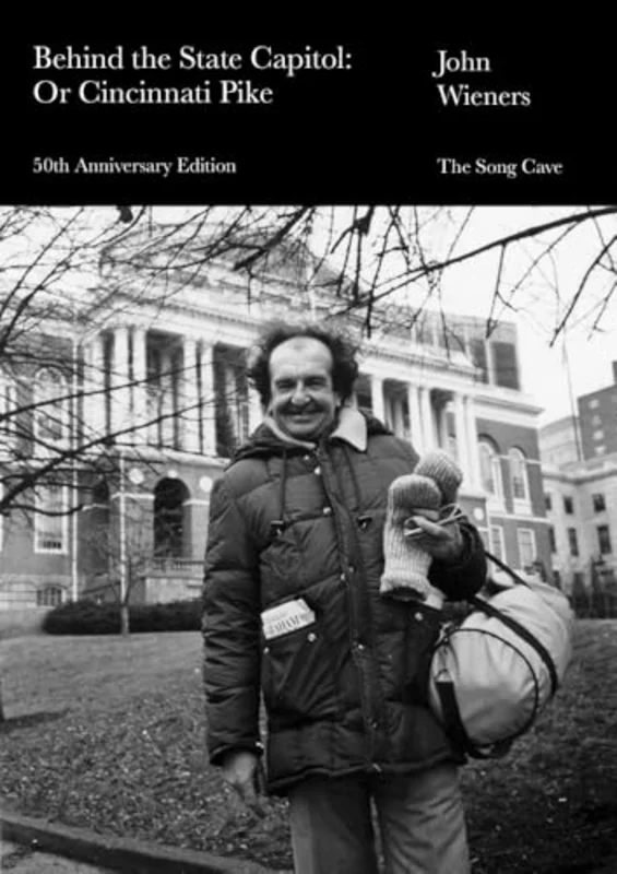 Behind the State Capitol: Or Cincinnati Pike : 50th Anniversary Edition