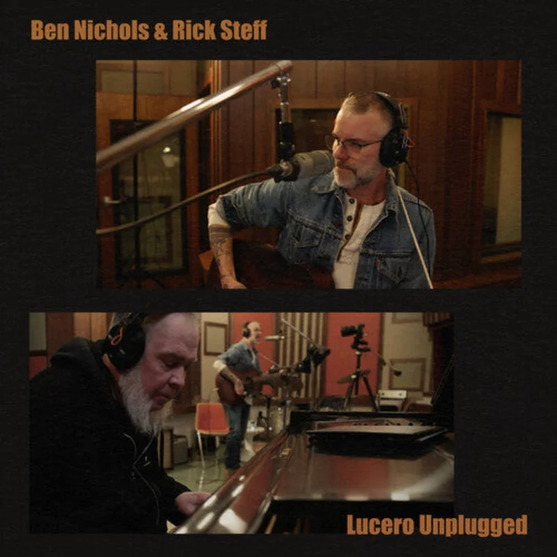 Ben Nichols & Rick Steff - Lucero Unplugged LP