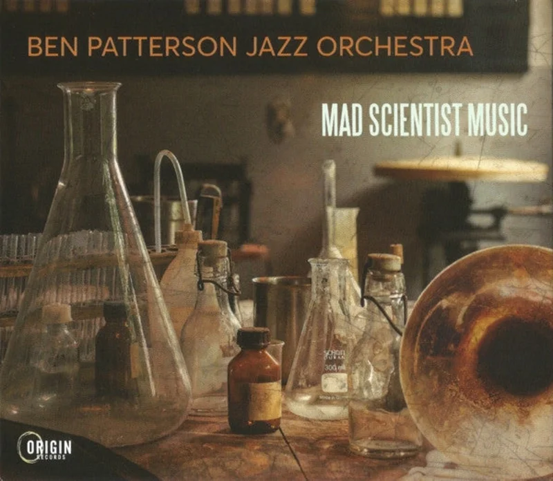 Ben Patterson Jazz Orchestra - Mad Scientist Music (CD)