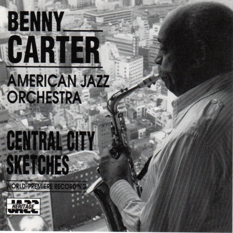 Benny Carter, The American Jazz Orchestra - Central City Sketches (CD)