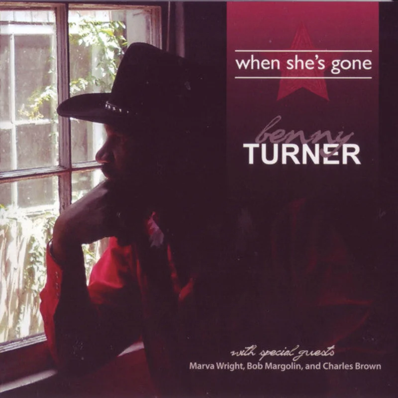 Benny Turner With Special Guests Marva Wright, Bob Margolin And Charles Brown - When She's Gone (CD)