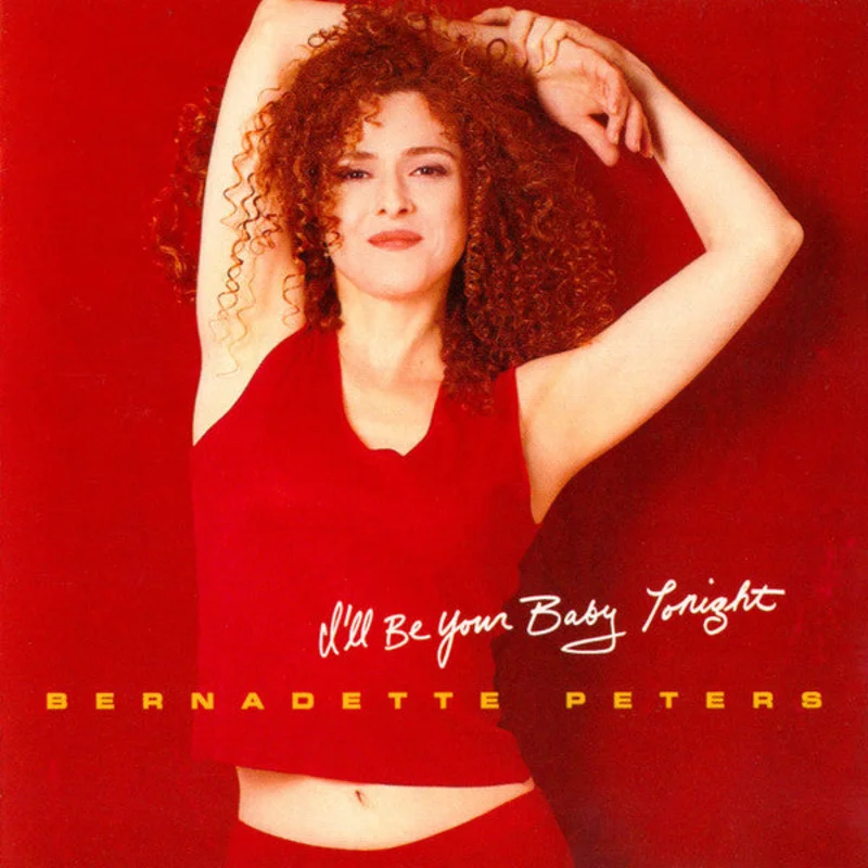 Bernadette Peters - I'll Be Your Baby Tonight (CD)