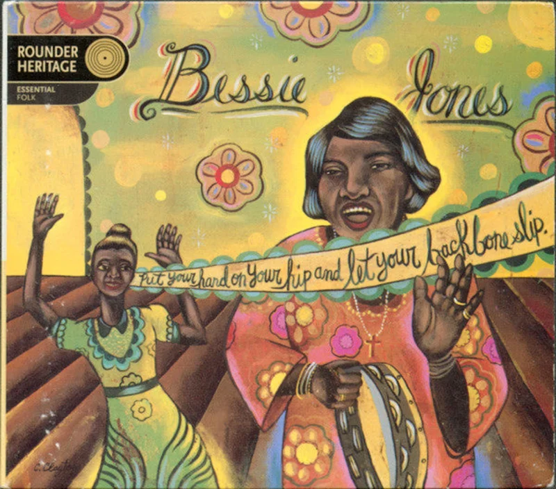 Bessie Jones - Put Your Hand On Your Hip, And Let Your Backbone Slip: Songs And Games From The Georgia Sea Islands (CD)