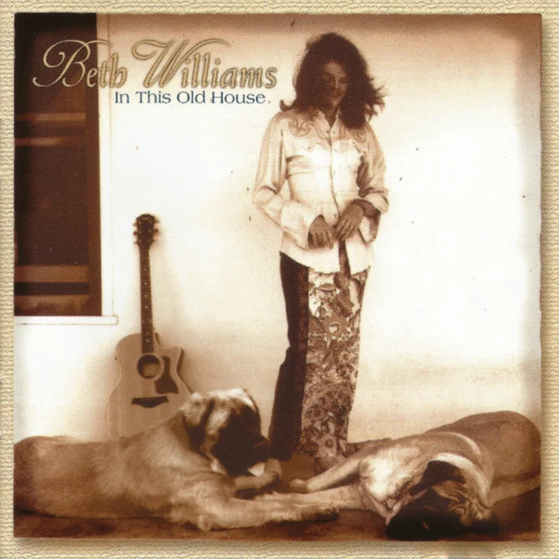 Beth Williams - In This Old House (CD)