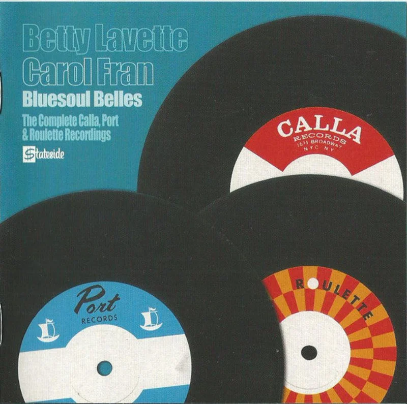 Bettye Lavette & Carol Fran - Bluesoul Belles -The Complete Calla, Port & Roulette Recordings (CD)