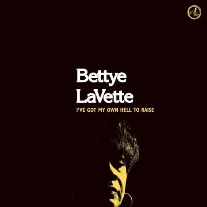 Bettye LaVette - I've Got My Own Hell To Raise (CD)