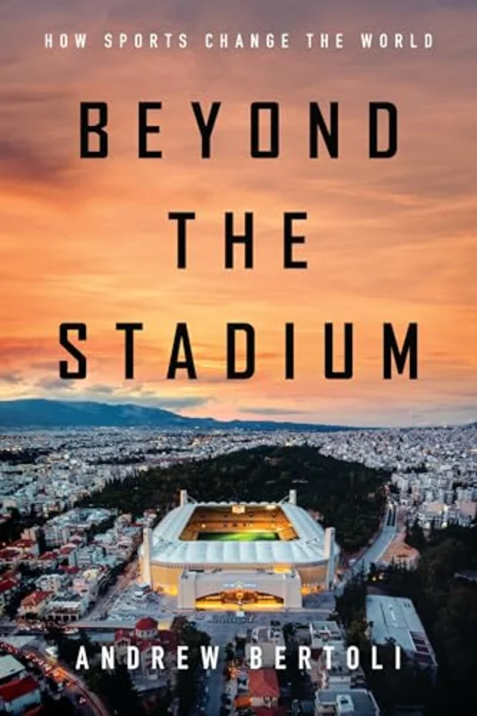 Beyond the Stadium : How Sports Change the World