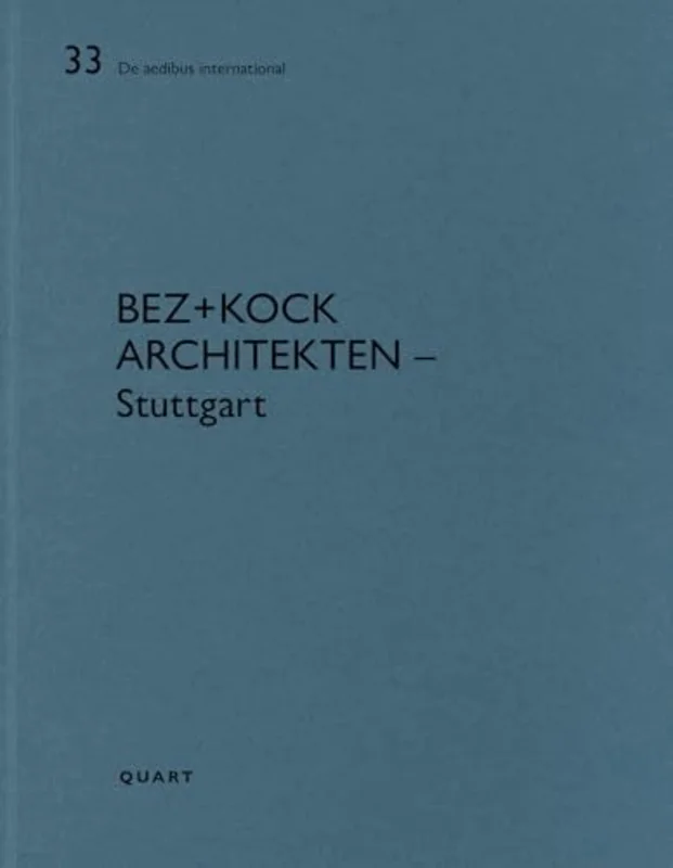 bez+kock architekten  Stuttgart : De aedibus international 33