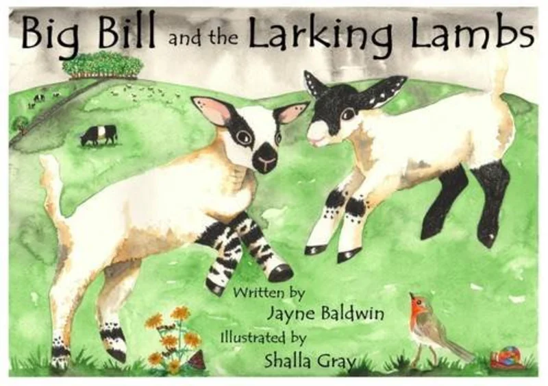 Big Bill and the Larking Lambs: A Tale from Benyellary Farm