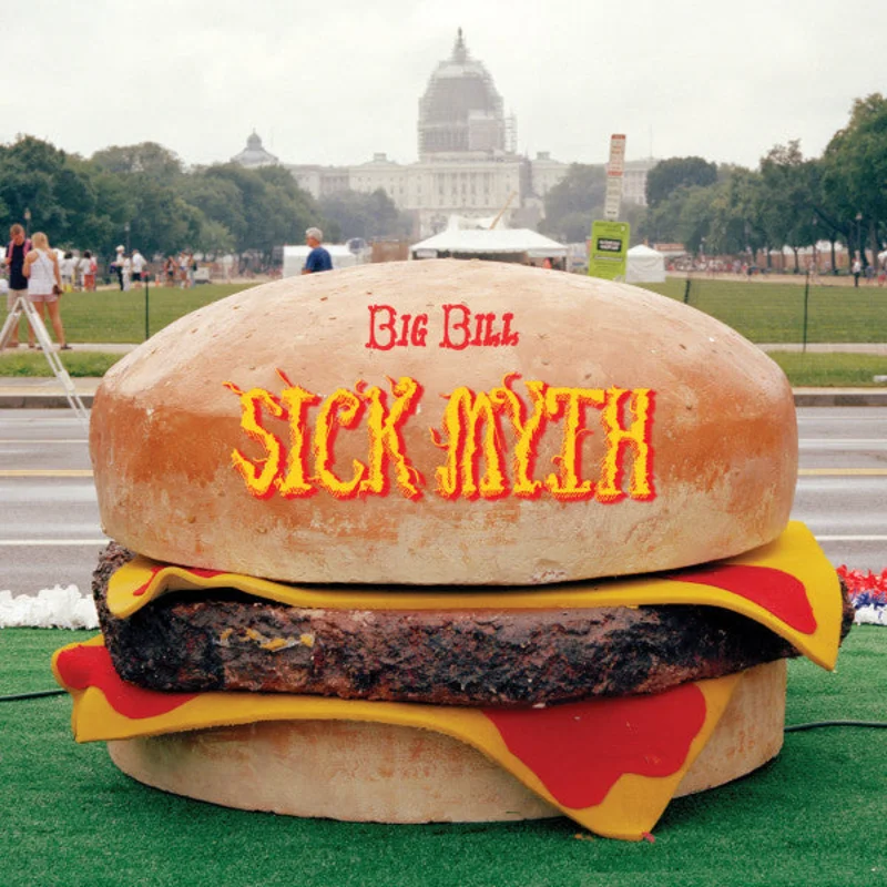 Big Bill - Sick Myth (Vinyl)