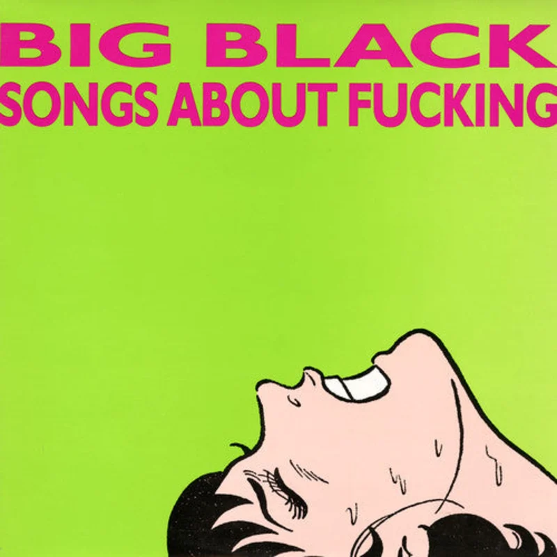 Big Black-Songs About F***ing (LP)