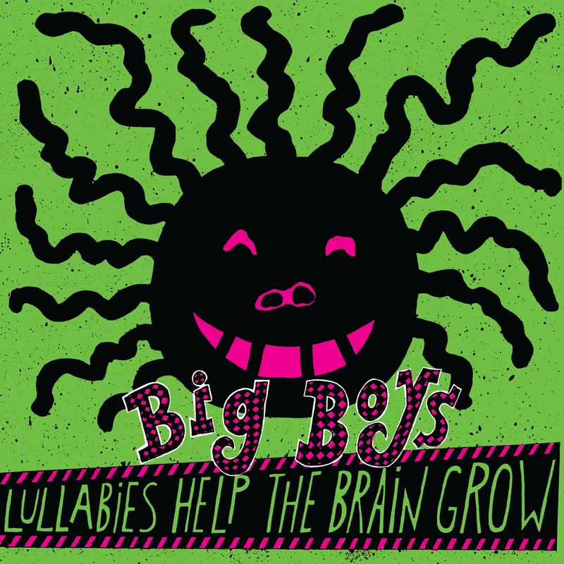 Big Boys - Lullabies Help the Brain Grow LP