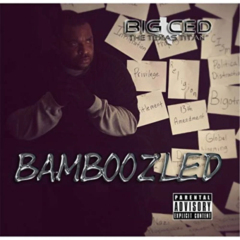 Big Ced The Texas Titan - Bamboozled