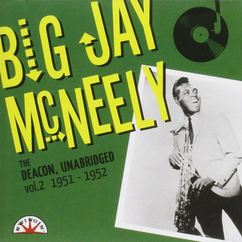 Big Jay McNeely - The Deacon, Unabridged : vol. 2  1951 - 1952 (CD)