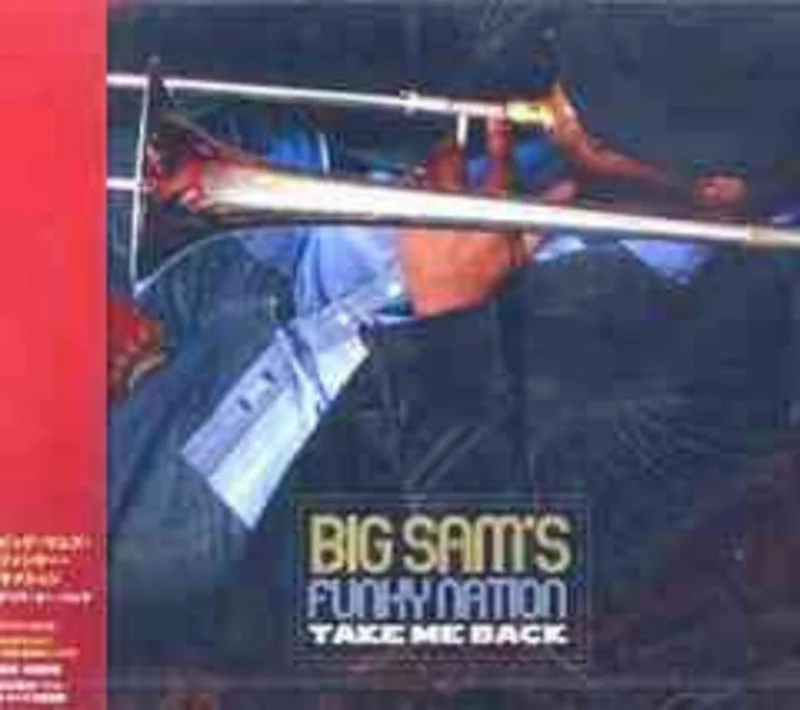 Big Sam's Funky Nation - Take Me Back (CD)