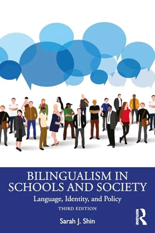 Bilingualism in Schools and Society : Language, Identity, and Policy
