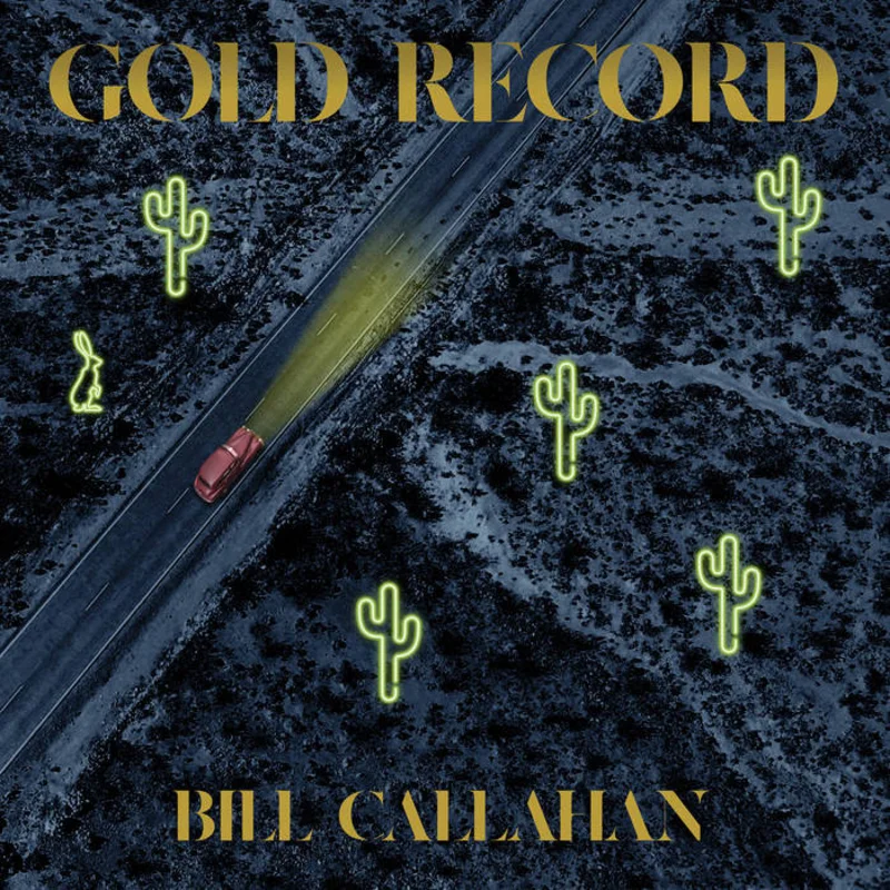Bill Callahan - Gold Record LP