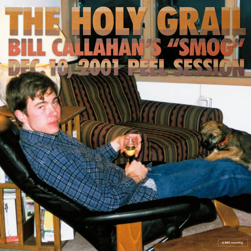 Bill Callahan / Smog - The Holy Grail: Dec 10, 2001 Peel Session 12"
