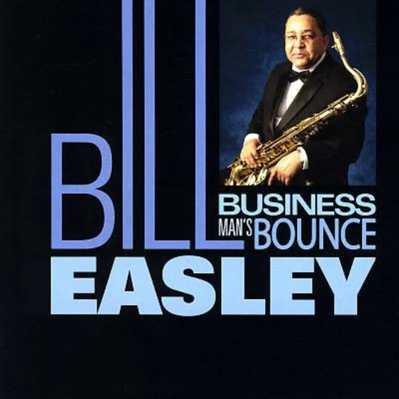 Bill Easley - Business Mans Bounce (CD)