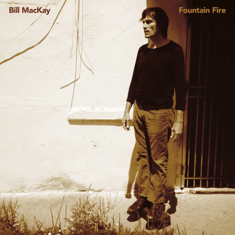 Bill MacKay - Fountain Fire LP
