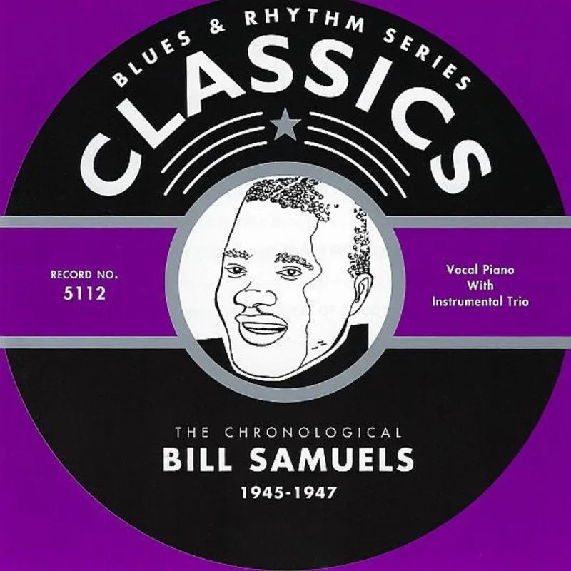 Bill Samuels - The Chronological Bill Samuels 1945-1947 (CD)