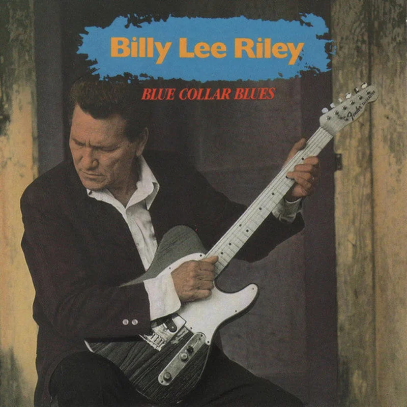 Billy Lee Riley - Blue Collar Blues (CD)