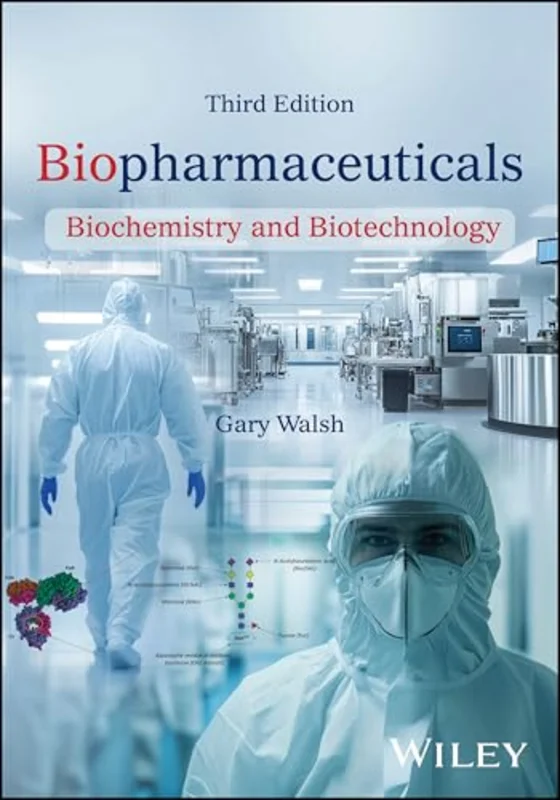 Biopharmaceuticals : Biochemistry and Biotechnology