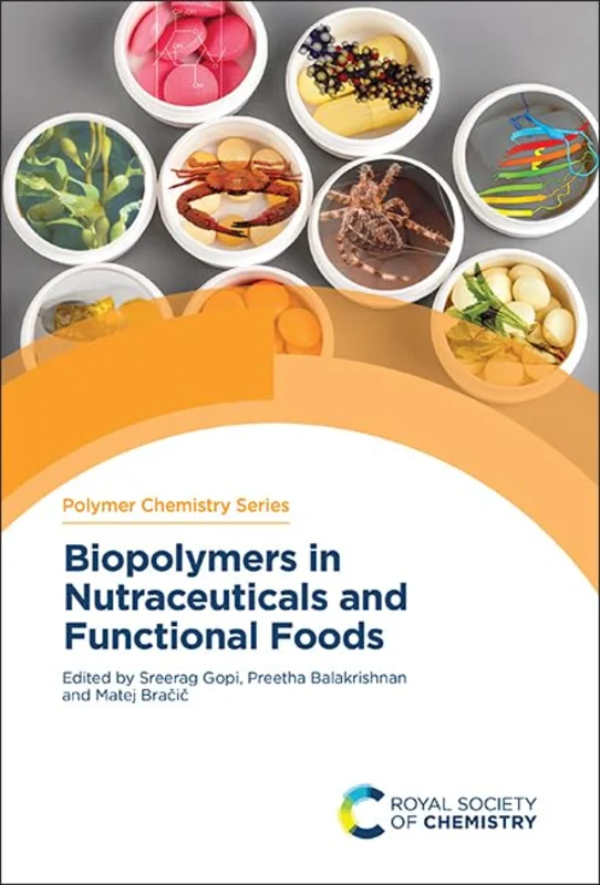Biopolymers in Nutraceuticals and Functional Foods : Volume 36