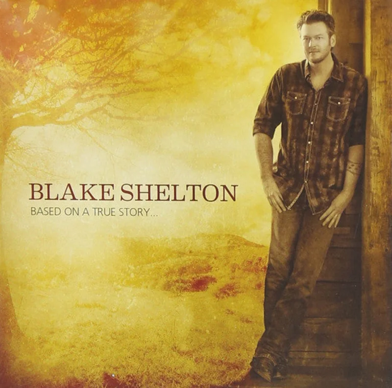 Blake Shelton - Based On A True Story... (CD)