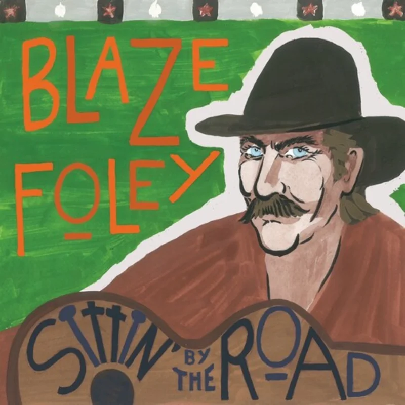 Blaze Foley-Sittin' By The Road (Blue Vinyl) (LP)