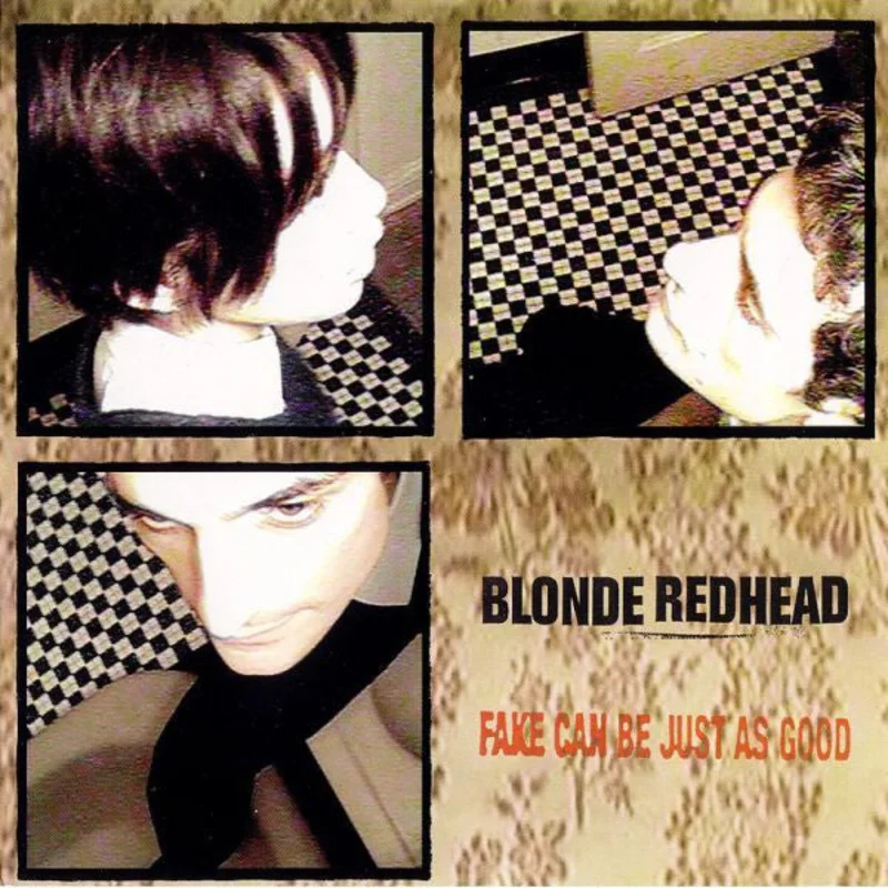 Blonde Redhead - Fake Can Be Just As Good LP