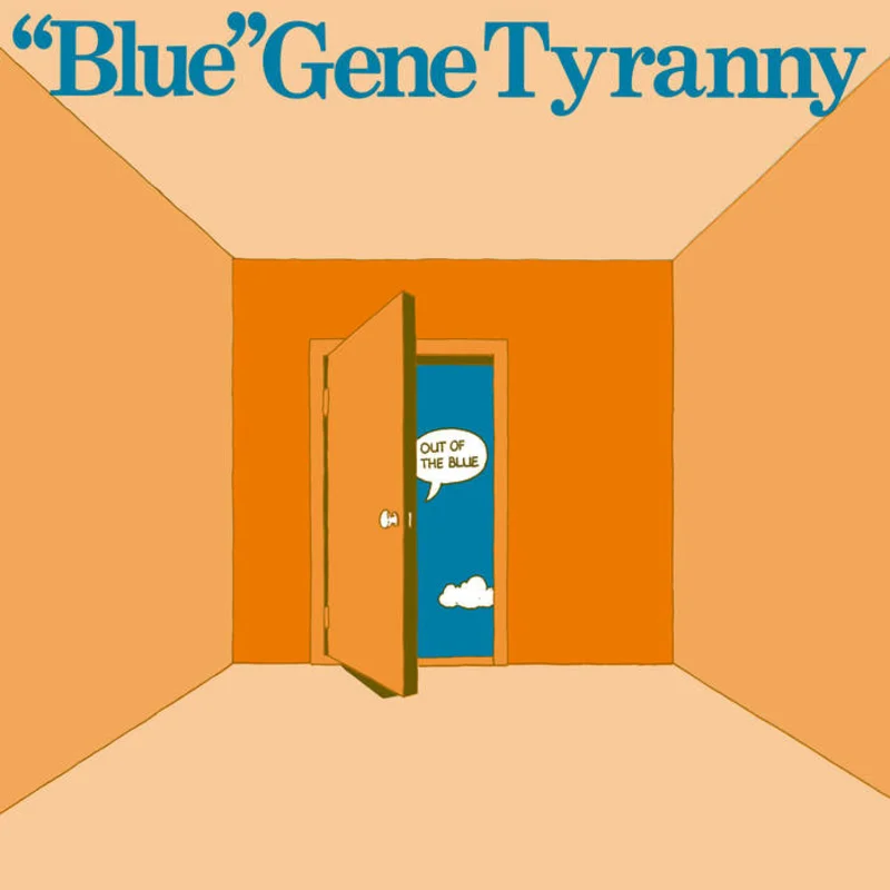 Blue Gene Tyranny - Out of the Blue LP