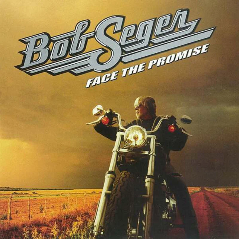 Bob Seger - Face The Promise (CD)