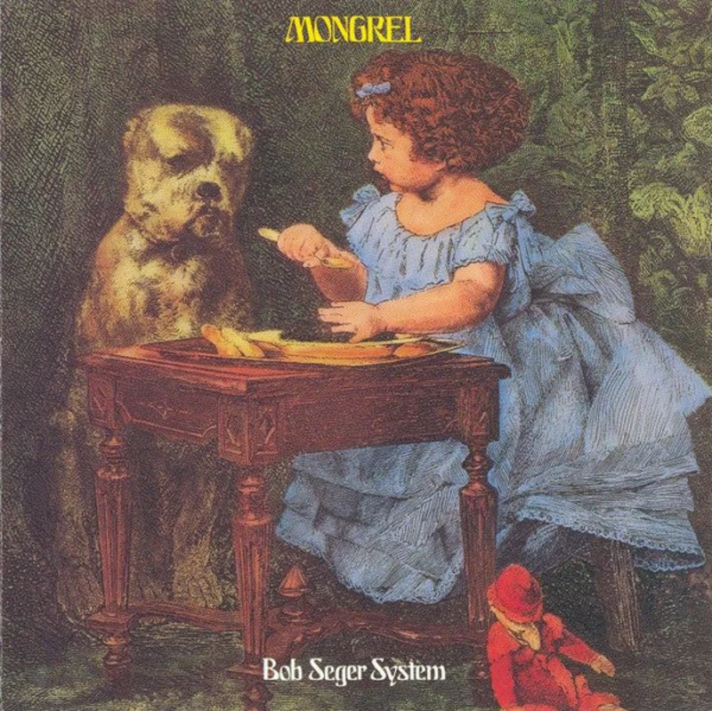 Bob Seger System - Mongrel (CD)