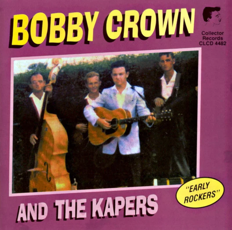Bobby Crown & The Kapers - Early Rockers (CD)
