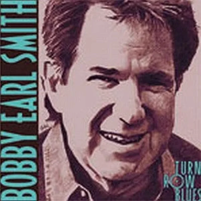 Bobby Earl Smith - Turn Row Blues (CD)