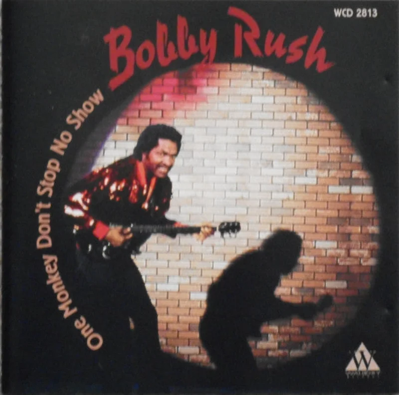 Bobby Rush - One Monkey Don't Stop No Show (CD)