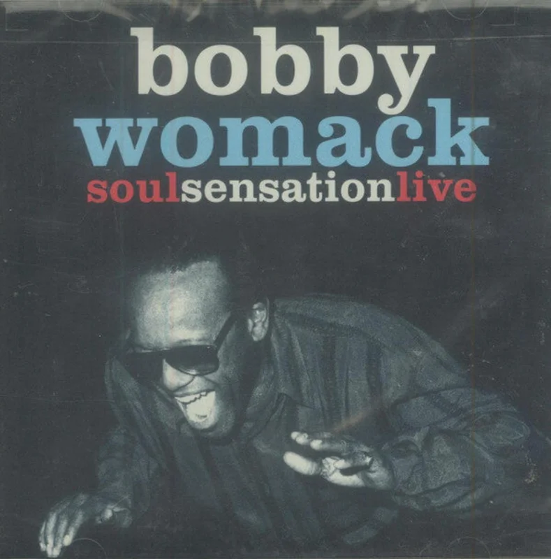 Bobby Womack - Soul Sensation Live (CD)