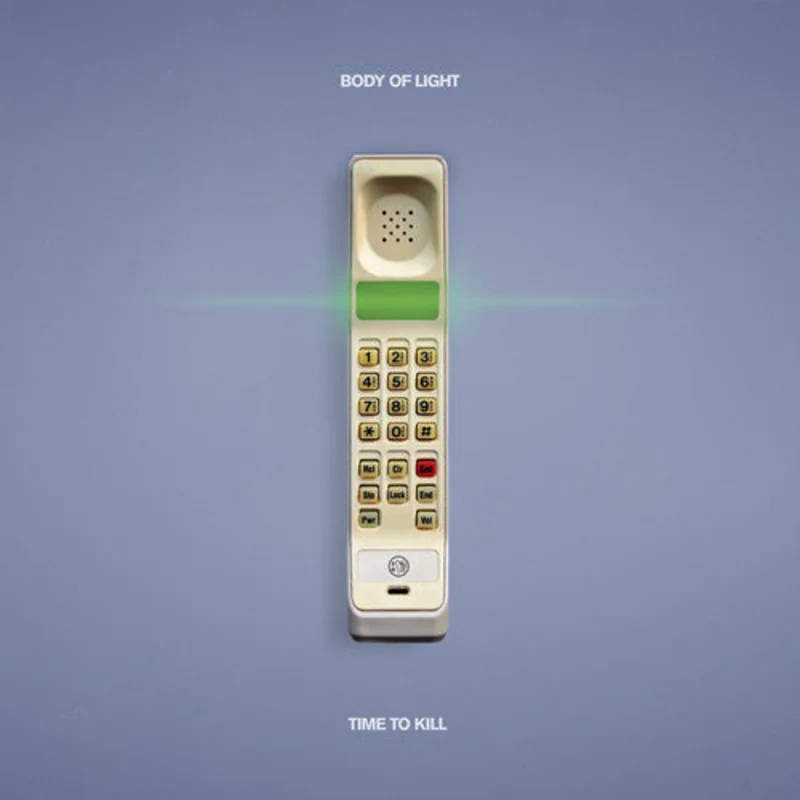 Body of Light - Time to Kill LP