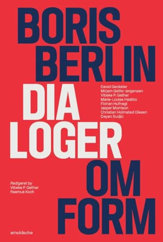 Boris Berlin : Dialoger Om Form